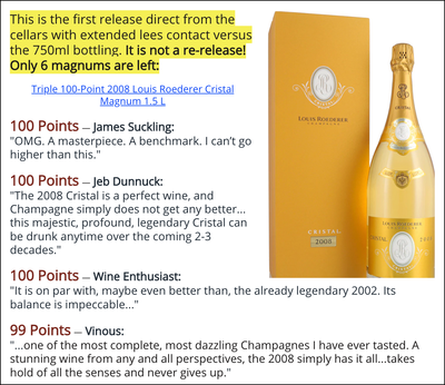 3x 100 PTS Cristal '08 Mags (6 left) "Most Dazzling Champagne I Have Ever Tasted" -AG