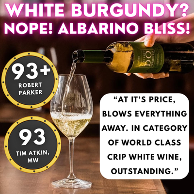 Legendary Albarino "Blows Everything Away" Grand Cru Caliber