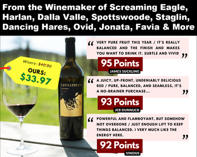 95pt Leviathan $33.97, Ex Harlan/Screaming Eagle Winemaker