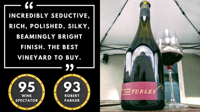 WS 95, RP 93! Turley's Devastatingly Delicious Dusi Vineyard (Planted 1945)