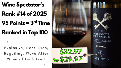 WS95, #14 of Year $32-$29 Highest-Rated Riserva of Entire Vintage