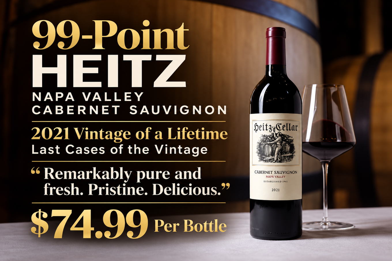 Heitz Cellar 2021 Napa Valley Cabernet Sauvignon, Decanter 99 points, last call