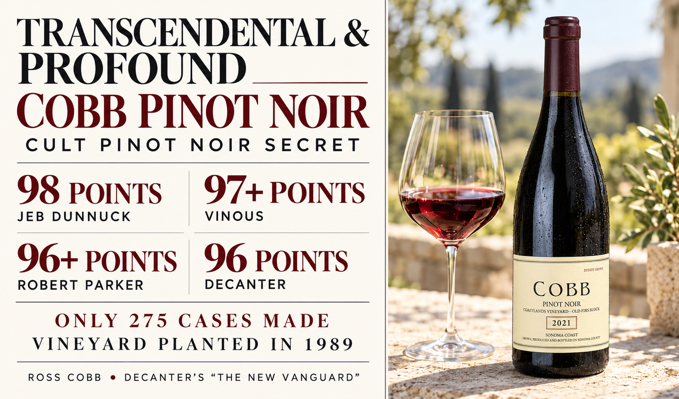 Cobb Coastlands Old Firs Block Pinot Noir 2021: 98 Jeb Dunnuck, 97+ Vinous, 96+ Wine Advocate, 96 Decanter