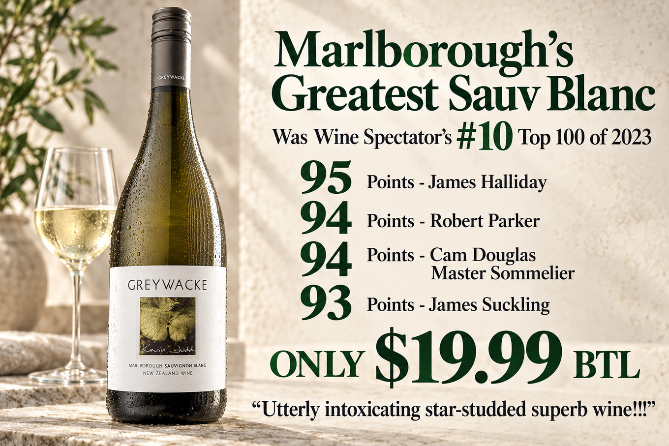 Greywacke Sauvignon Blanc: Marlborough's greatest Sauvignon Blanc, Wine Spectator #10 Top 100 of 2023, 95 Halliday, 94 Wine Advocate, 94 Cam Douglas MS, 93 James Suckling, $19.99
