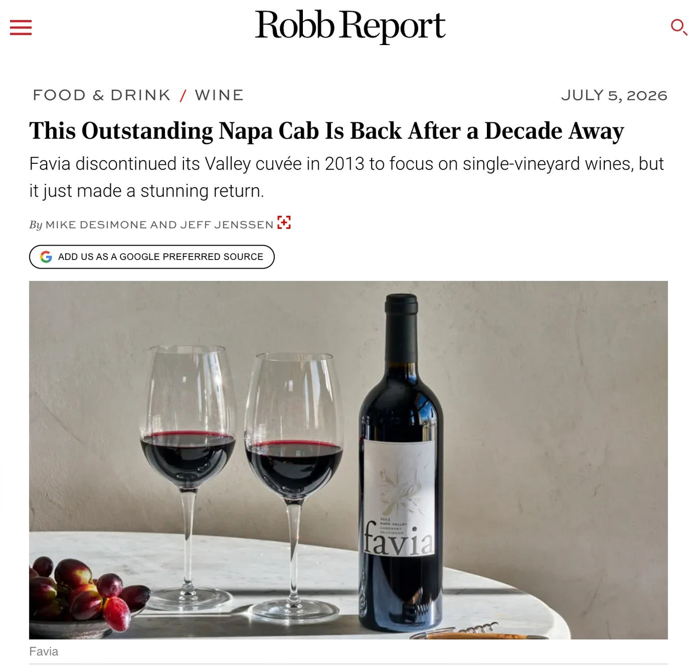 Robb Report: This Outstanding Napa Cab Is Back After a Decade Away. Favia discontinued its Valley cuvee in 2013 to focus on single-vineyard wines, but it just made a stunning return.